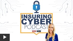 EP. 78: Cyber Insurance Seeing Influx of Newcomers as Risk Awareness Grows