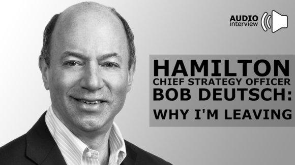 Hamilton Chief Strategy Officer Bob Deutsch: Why I'm ...